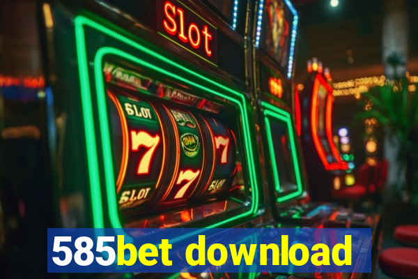 585bet download
